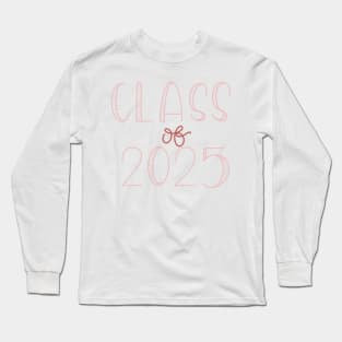 Class of 2025 Long Sleeve T-Shirt